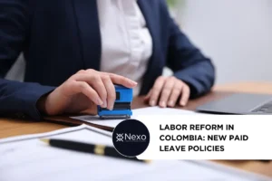 Labor Reform in Colombia: New Paid Leave Policies Taking Effect in 2026 labor reform