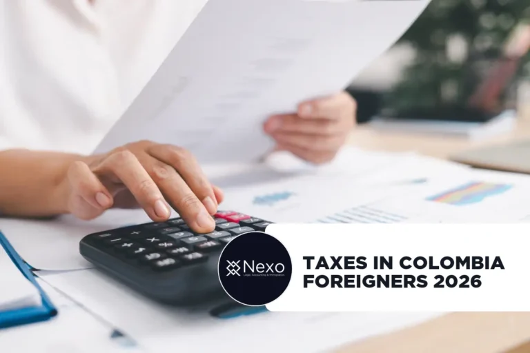 taxes in colombia foreigners DIAN filing obligations 2026