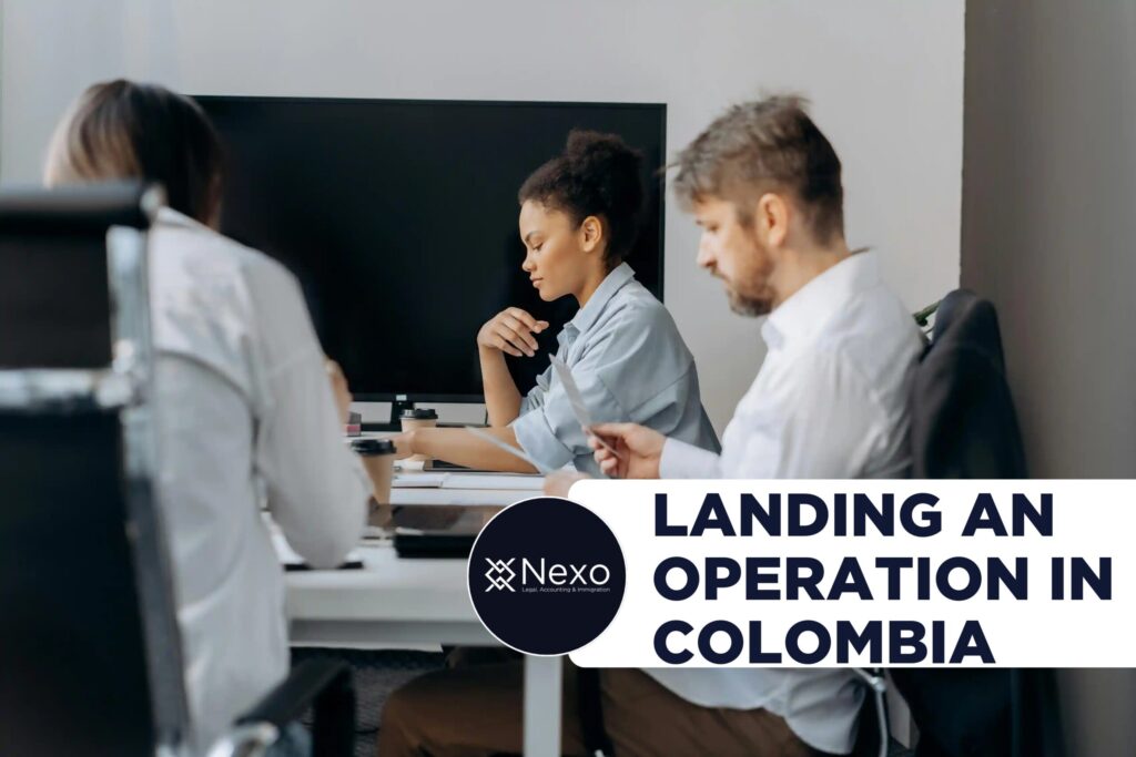 landing an operation in Colombia - the six decisions before incorporation